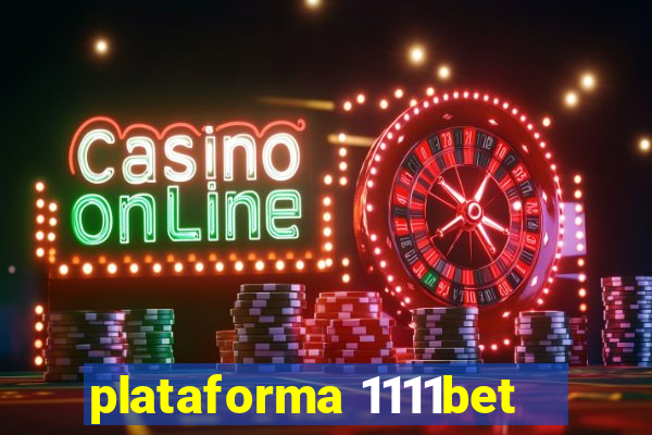 plataforma 1111bet